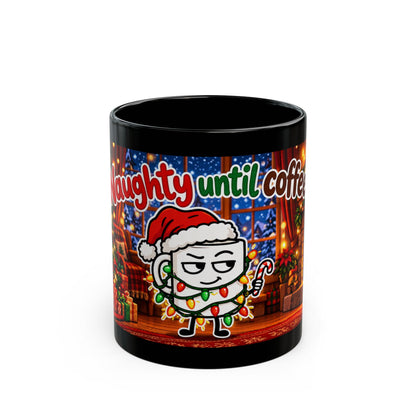 Naughty Until Coffee Christmas Mug