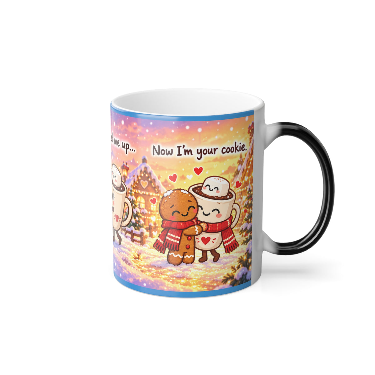 Color Morphing Mug – “Then You Warmed Me Up” Cozy Winter Cocoa Design